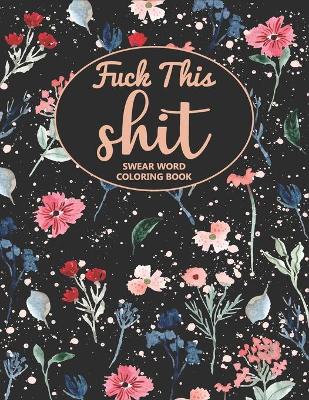 Book cover for Fuck This Shit