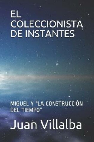 Cover of El Coleccionista de Instantes