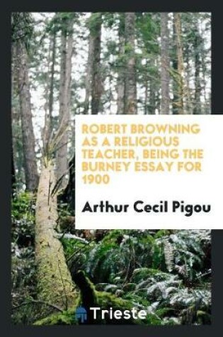 Cover of Robert Browning as a Religious Teacher