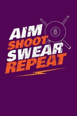 Cover of Aim Shoot Swear Repeat