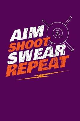 Book cover for Aim Shoot Swear Repeat