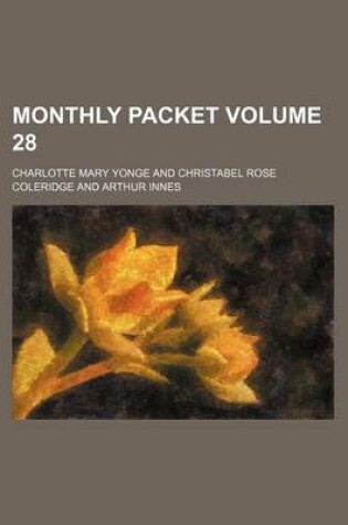 Cover of Monthly Packet Volume 28