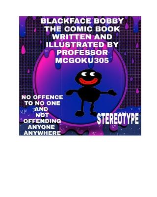 Book cover for Blackface Bobby The Comic Book Volume One