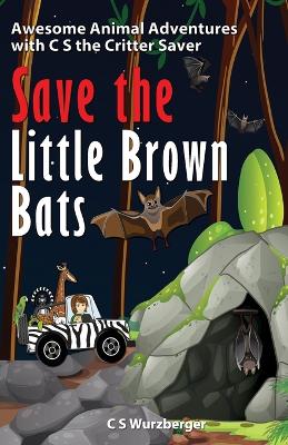 Book cover for Save the Little Brown Bats