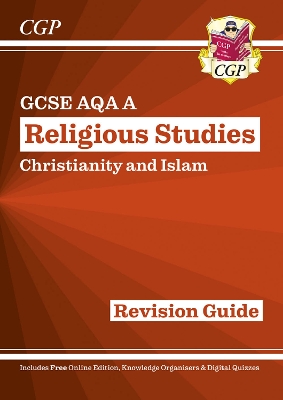 Book cover for New GCSE Religious Studies: AQA A Christianity & Islam Revision Guide (with Online Extras)