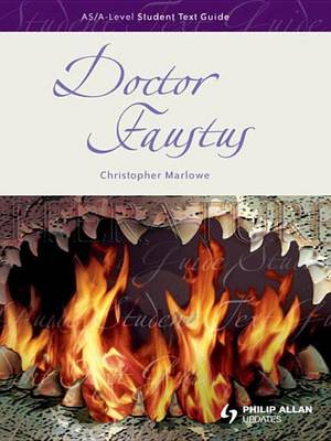 Book cover for AS/A-Level English Literature: Doctor Faustus Student Text Guide