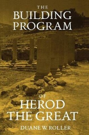 Cover of The Building Program of Herod the Great