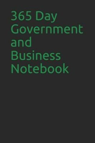 Cover of 365 Day Government and Business Notebook