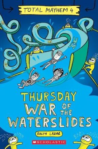 Cover of Thursday - Cleopatra's Waterslide (Total Mayhem #4)
