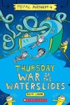 Book cover for Thursday - Cleopatra's Waterslide (Total Mayhem #4)