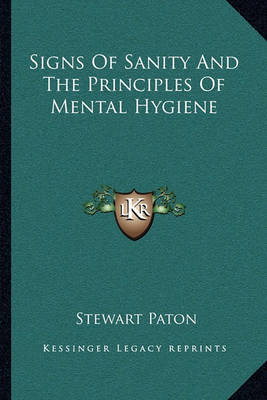 Cover of Signs of Sanity and the Principles of Mental Hygiene