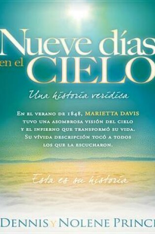Cover of Nueve Dias En El Cielo: Una Historia Veridica