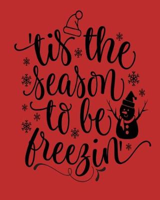 Book cover for Tis The Season To Be Freezin