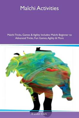 Book cover for Malchi Activities Malchi Tricks, Games & Agility Includes