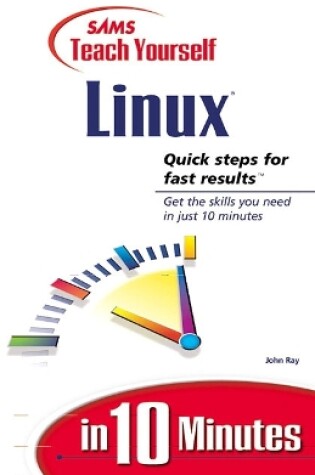 Cover of Sams Teach Yourself Linux in 10 Minutes