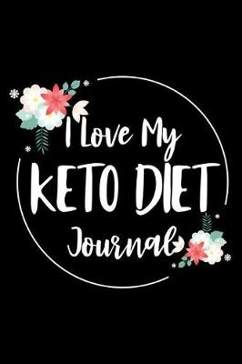 Book cover for I Love My Keto Diet Journal
