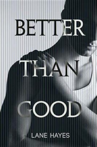 Cover of Better Than Good