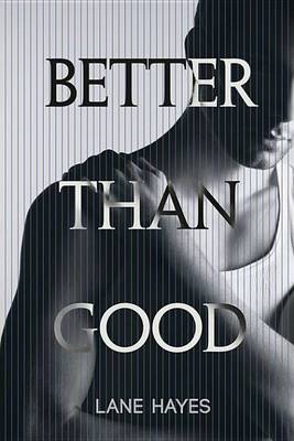 Book cover for Better Than Good