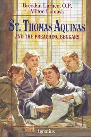 Cover of St.Thomas Aaquinas and the Preaching Beggars