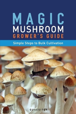 Book cover for Magic Mushroom Grower's Guide Simple Steps to Bulk Cultivation
