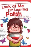 Book cover for Look At Me I'm Learning Polish