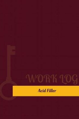 Cover of Acid Filler Work Log