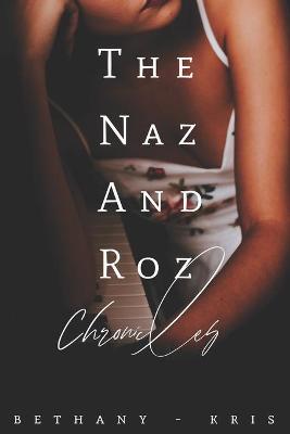 Cover of The Naz and Roz Chronicles