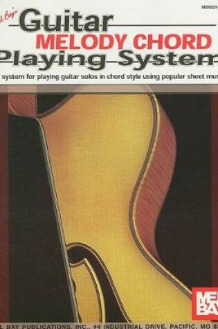 Cover of Guitar Melody Chord Playing System