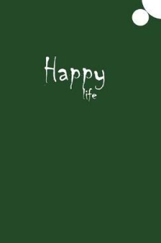 Cover of Happy Life Journal (Green)