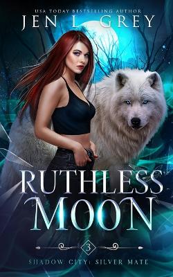 Book cover for Ruthless Moon