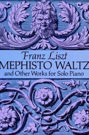 Cover of Mephisto Waltz and Other Works for Solo Piano