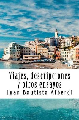 Book cover for Viajes, Descripciones Y Otros Ensayos