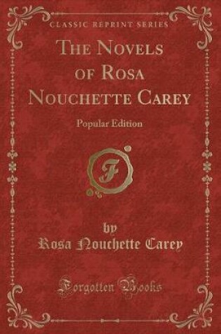 Cover of The Novels of Rosa Nouchette Carey