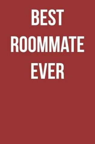 Cover of Best Roommate Ever