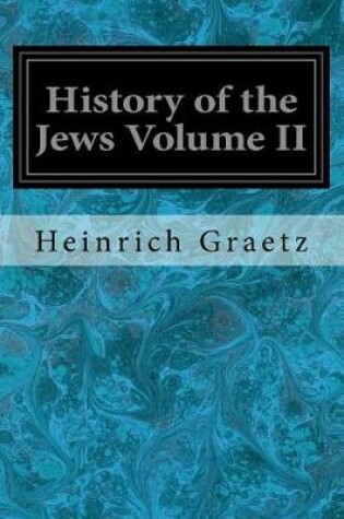 Cover of History of the Jews Volume II
