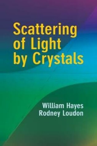 Cover of Scattering of Light by Crystals