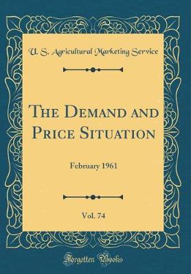 Book cover for The Demand and Price Situation, Vol. 74