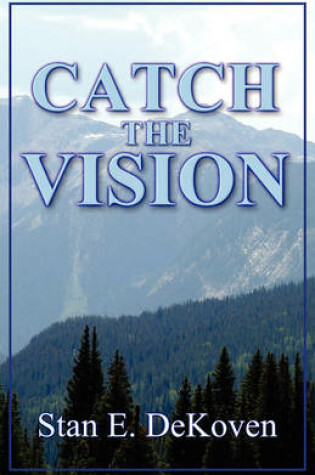 Cover of Catch the Vision