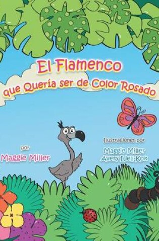 Cover of El Flamenco Que Queria Ser de Color Rosado