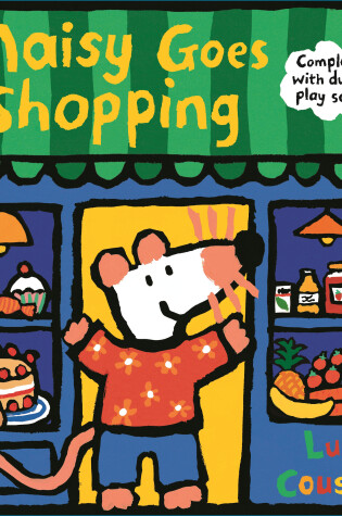 Cover of Maisy Goes Shopping: Complete with Durable Play Scene