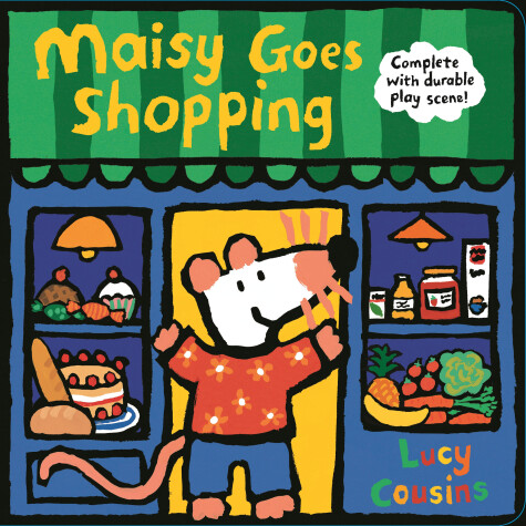 Book cover for Maisy Goes Shopping: Complete with Durable Play Scene
