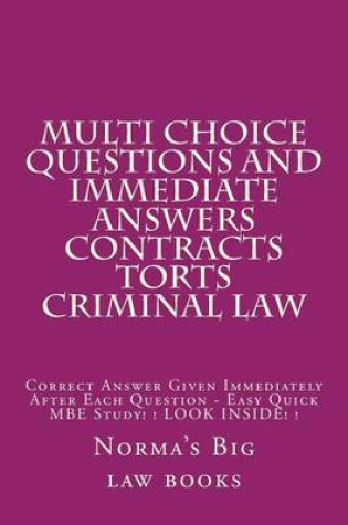 Cover of Multi choice questions and immediate answers Contracts Torts Criminal law