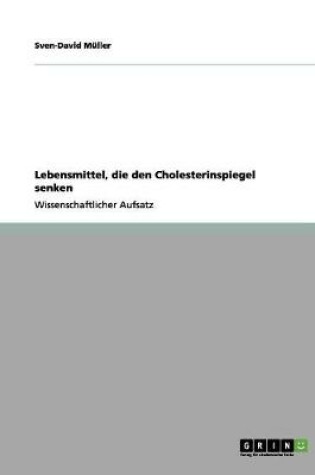 Cover of Lebensmittel, die den Cholesterinspiegel senken