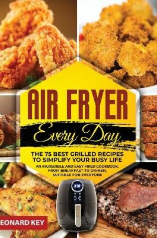 Cover of Air Fryer Every Day