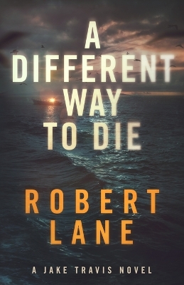 Book cover for A Different Way to Die