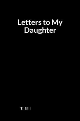 Book cover for Letters to My Daughter