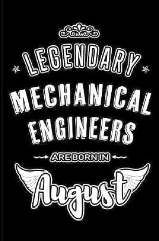 Cover of Legendary Mechanical Engineers are born in August