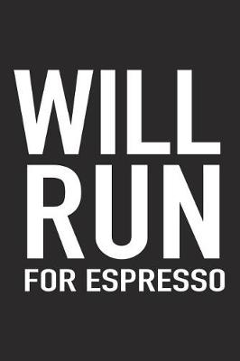 Book cover for Will Run for Espresso