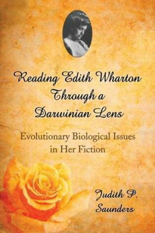 Cover of Reading Edith Wharton Through a Darwinian Lens: Evolutionary Biological Issues in Her Fiction