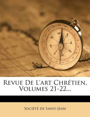 Book cover for Revue de L'Art Chretien, Volumes 21-22...